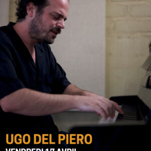 Ugo del Piero - Concert d’improvisation pour piano 17/04/2026