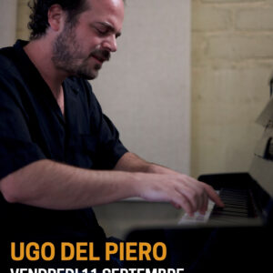 Ugo del Piero - Concert d’improvisation pour piano 11/09/2026